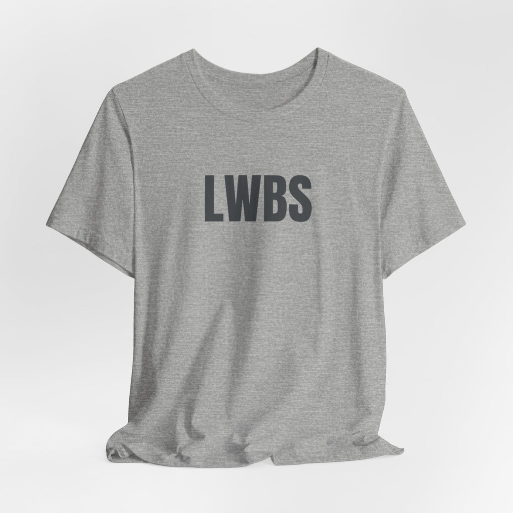 LWBS Tee