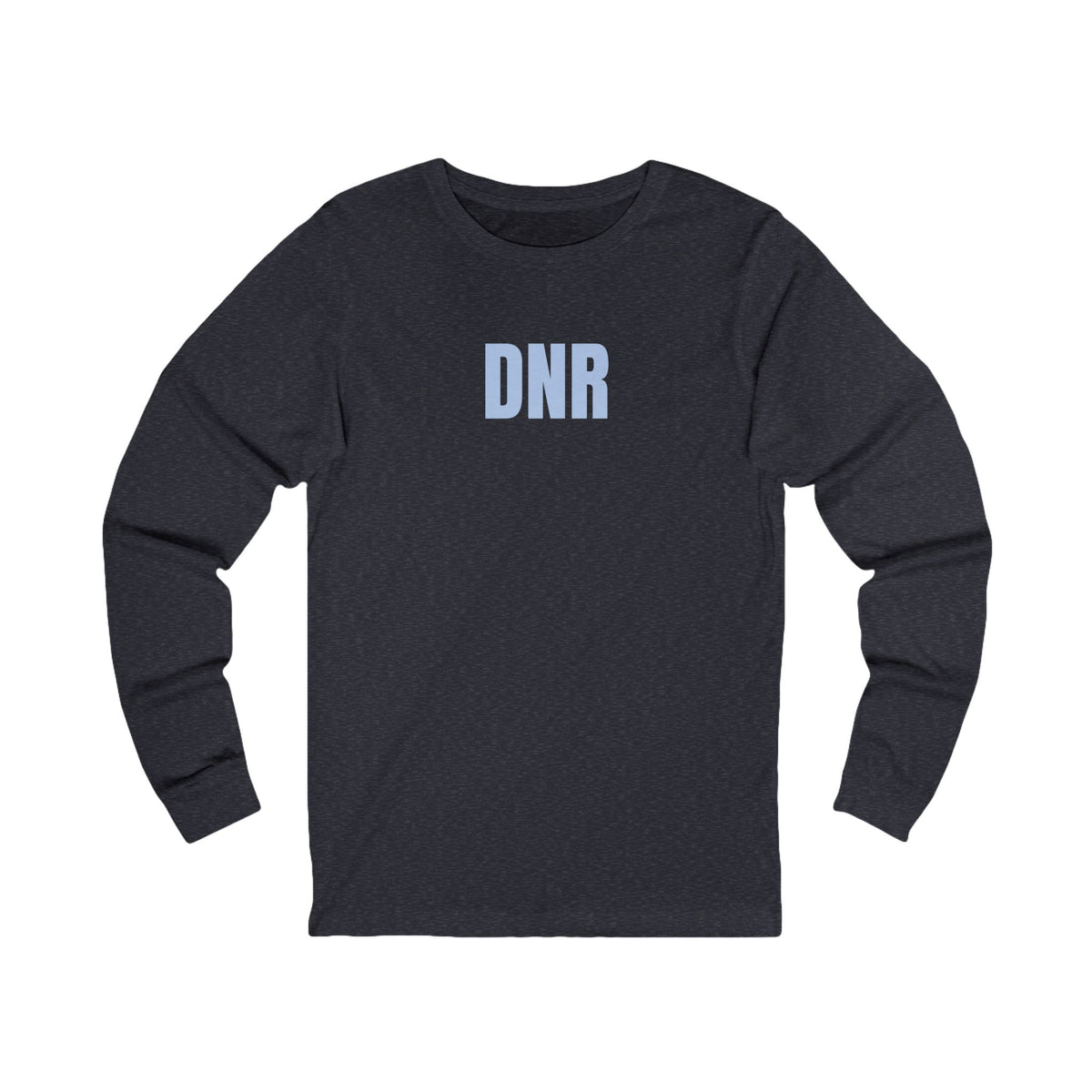 DNR Long Sleeve