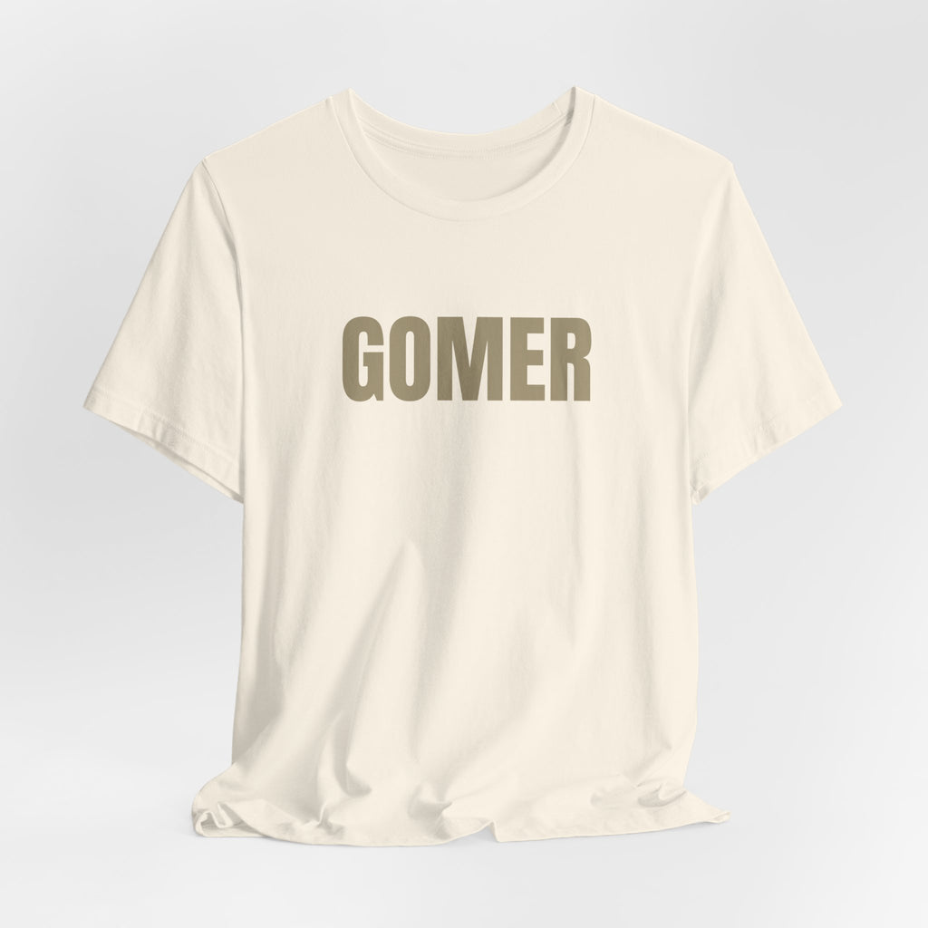 GOMER Tee