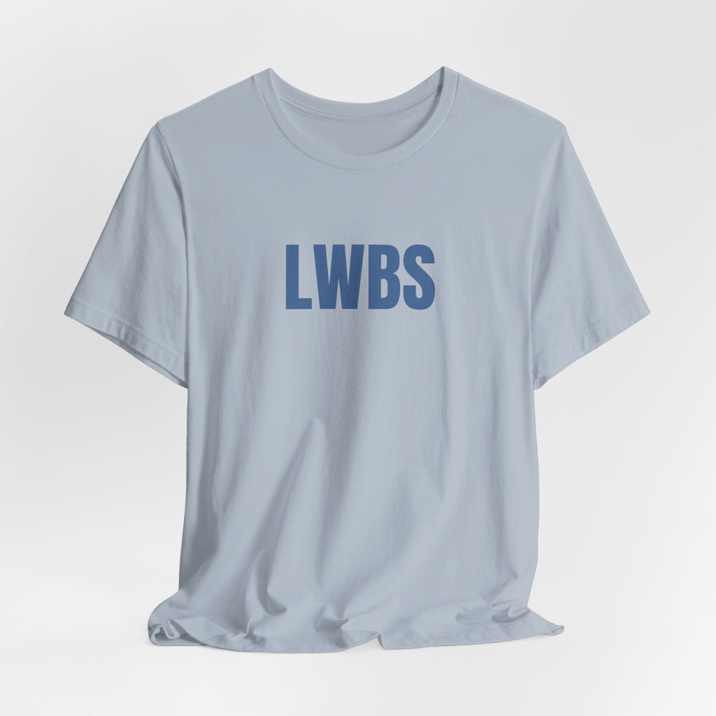 LWBS Tee