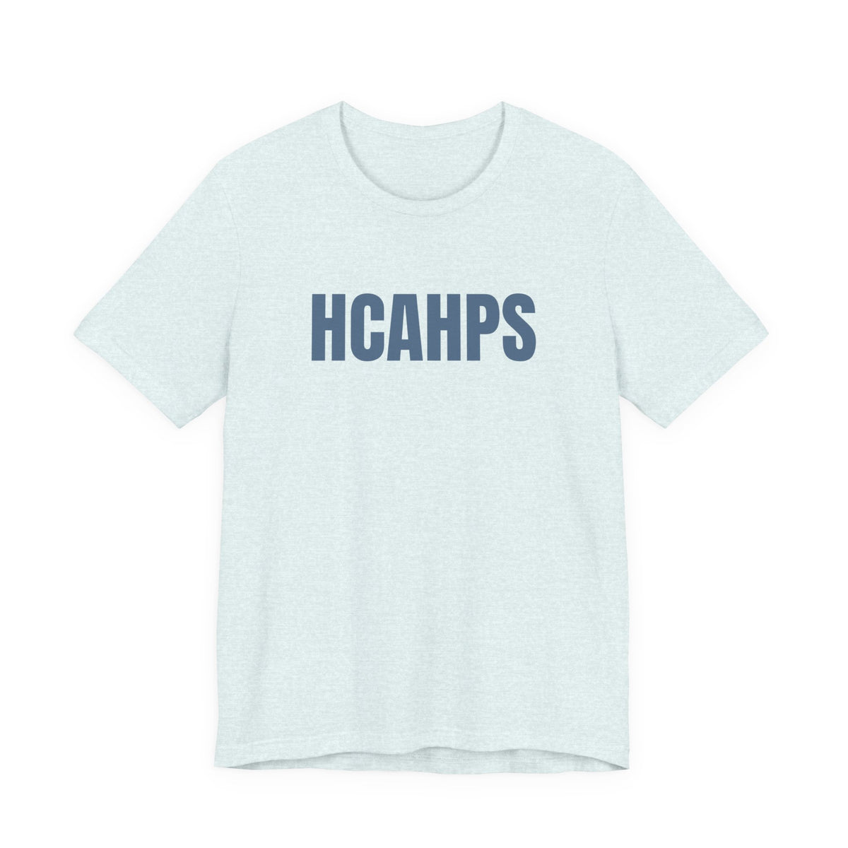 HCAHPS Tee