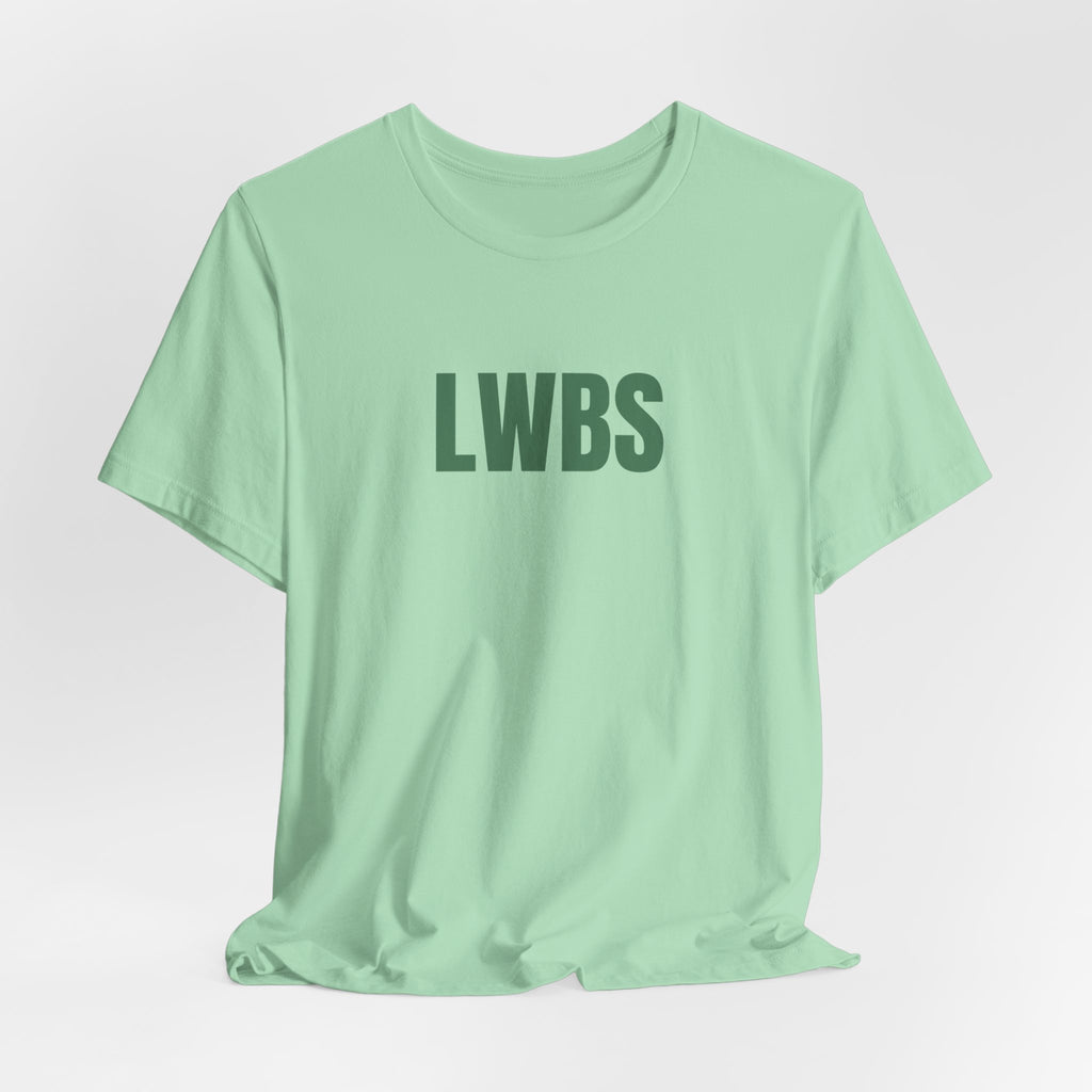 LWBS Tee