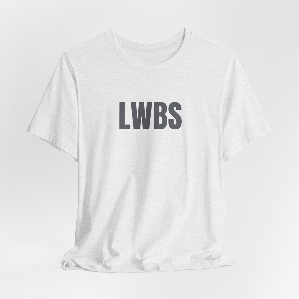 LWBS Tee