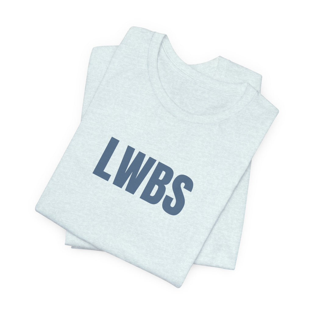 LWBS Tee